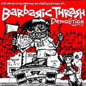 Barbaric Thrash Demolition Volume 3