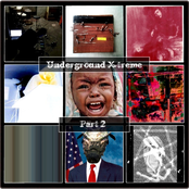 Underground X-treme Part 2