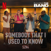 Somebody That I Used to Know (From the Netflix Series "Building the Band") [Live] - Single
