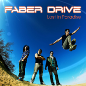 Faber Drive: Lost In Paradise