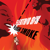 Electric Six: Senor Smoke