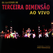 Os sucessos de Terceira Dimensão ao vivo
