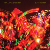 Trey Anastasio Band: Burn It Down