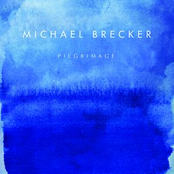 Pilgrimage by Michael Brecker