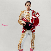 Mew: Frengers: Not Quite Friends But Not Quite Strangers