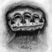 Hollow Empty Minds