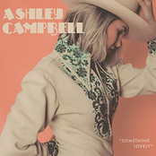 Ashley Campbell: Something Lovely