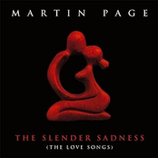 The Slender Sadness (The Love Songs)