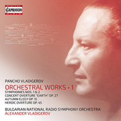 Vladigerov: Orchestral Works, Vol. 1