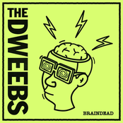 The Dweebs: Braindead