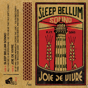 Sleep Bellum Sonno & Joie De Vivre - Split Tape