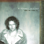 Michael Miller: When We Come To