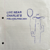 Live Near Charlie's: Philadelphia 2021