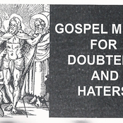 Gospel Music For Doubters And Haters