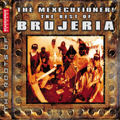The mexecutioner! The best of brujeria Album Picture