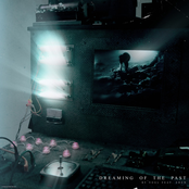 Dreaming of the Past