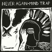 Never Again/Mind Trap