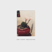 Las cosas explosivas