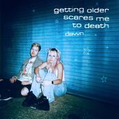 DAVVN: getting older scares me to death