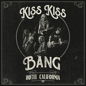 Kiss Kiss Bang: Hotel California