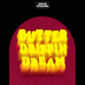 Butter Drippin' Dream