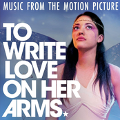 To Write Love On Her Arms (Music From the Motion Picture)