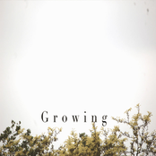 Growing