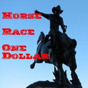 Horse Race one Dollar