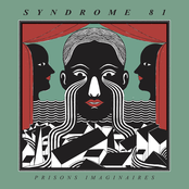 Syndrome 81: prisons imaginaires