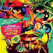 One Love, One Rhythm - The 2014 FIFA World Cup™ Official Album