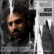 Nish Kumar: It's In Your Nature to Destroy Yourselves, Pt. 2