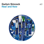 Gwilym Simcock: Near and Now