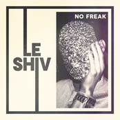 Le Shiv: No Freak