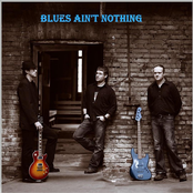 Blues Ain't Nothing