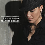 Mia Borders: Wherever There Is