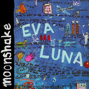 Moonshake: Eva Luna