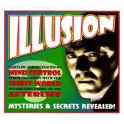 Illusion: Mysteries & Secrets Revealed!