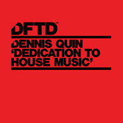 Dennis Quin: Dedication To House Music