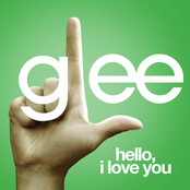 Hello, I Love You by Glee Cast