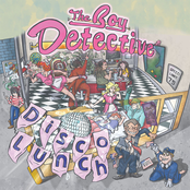 The Boy Detective: Disco Lunch