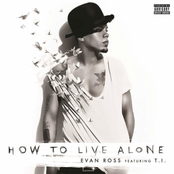 Evan Ross: How To Live Alone