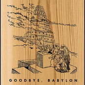 goodbye, babylon