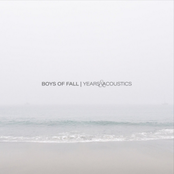 Boys of Fall: Years & Acoustics