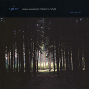 Spire - Organ Works Past Present & Future