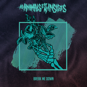 As Animals Eat My Insides: Break Me Down