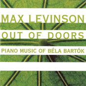 Max Levinson: Out of Doors : Piano Music of Bela Bartok