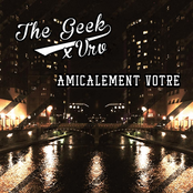 Amicalement Votre by The Geek X Vrv