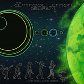 The Claypool Lennon Delirium: Lime and Limpid Green