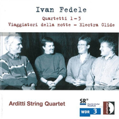 Fedele: Quartetti 2 & 3, Viaggiatori della notte & Electra Glide