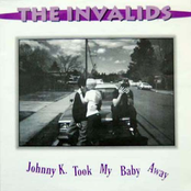Johnny K. Took My Baby Away